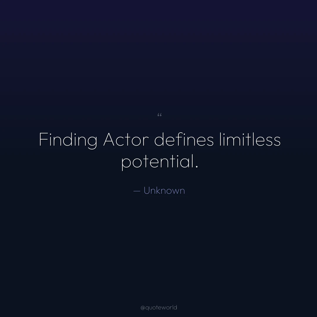 Finding Actor defines limitless potential.