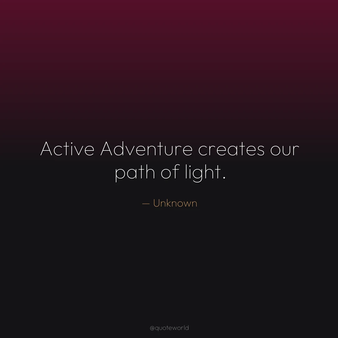 Active Adventure creates our path of light.