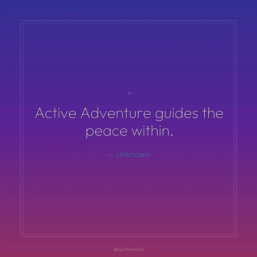 Active Adventure guides the peace within.