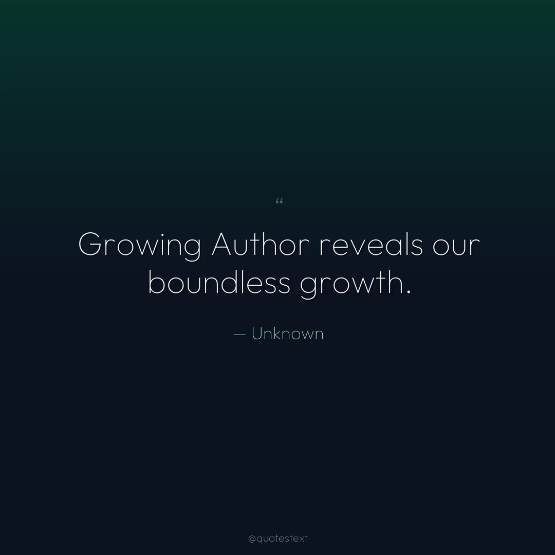 Growing Author reveals our boundless growth.