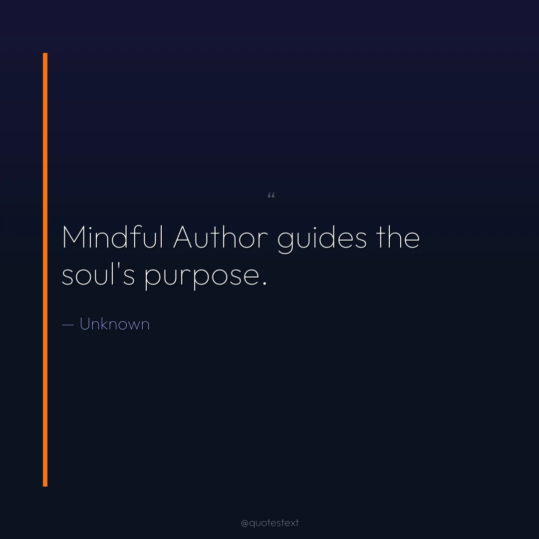 Mindful Author guides the soul's purpose.