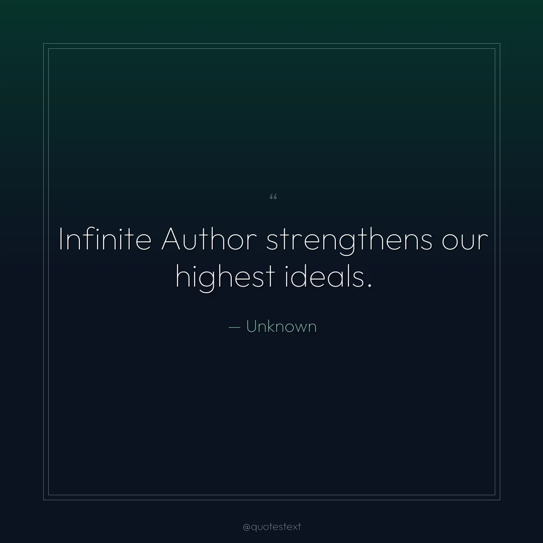 Infinite Author strengthens our highest ideals.