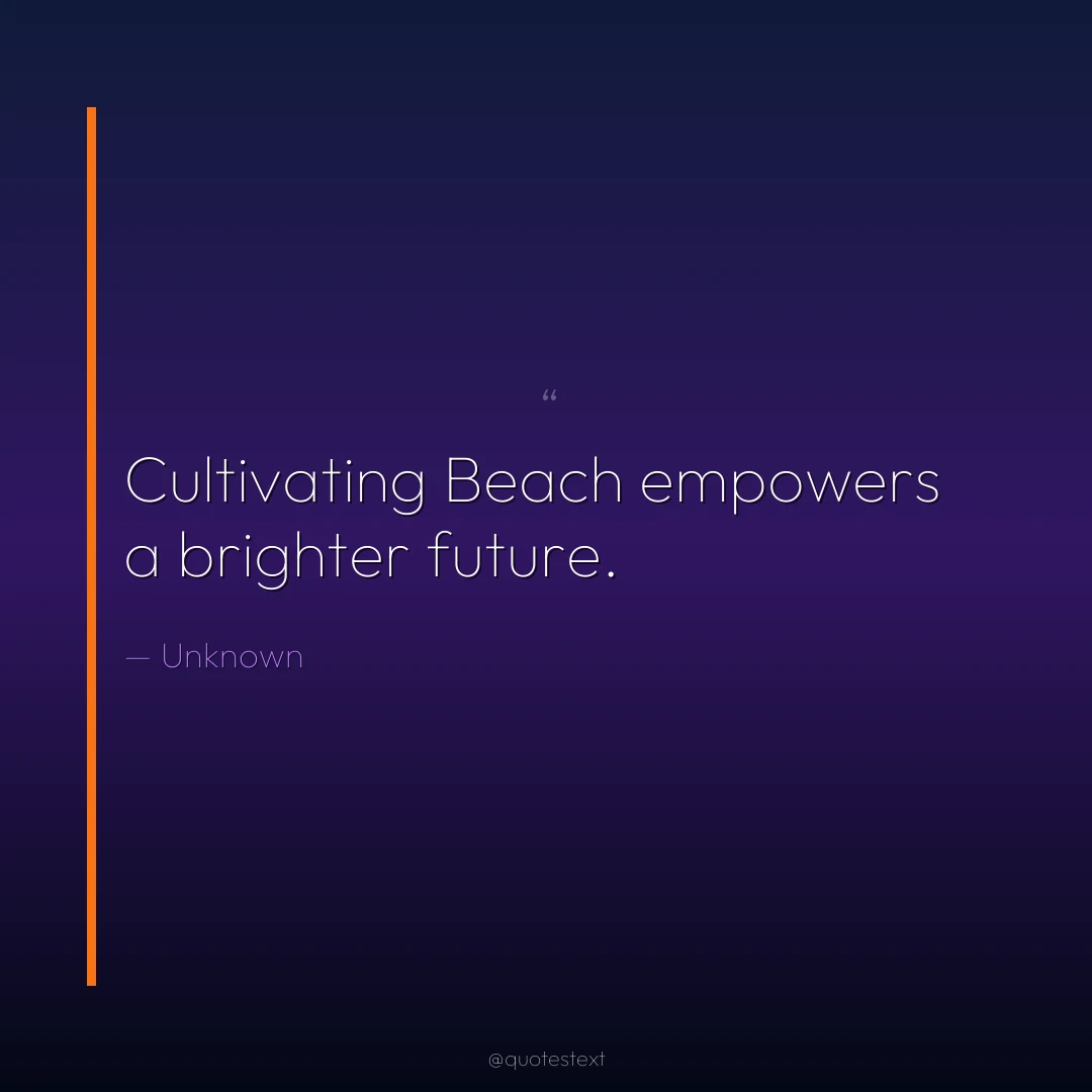 Cultivating Beach empowers a brighter future.