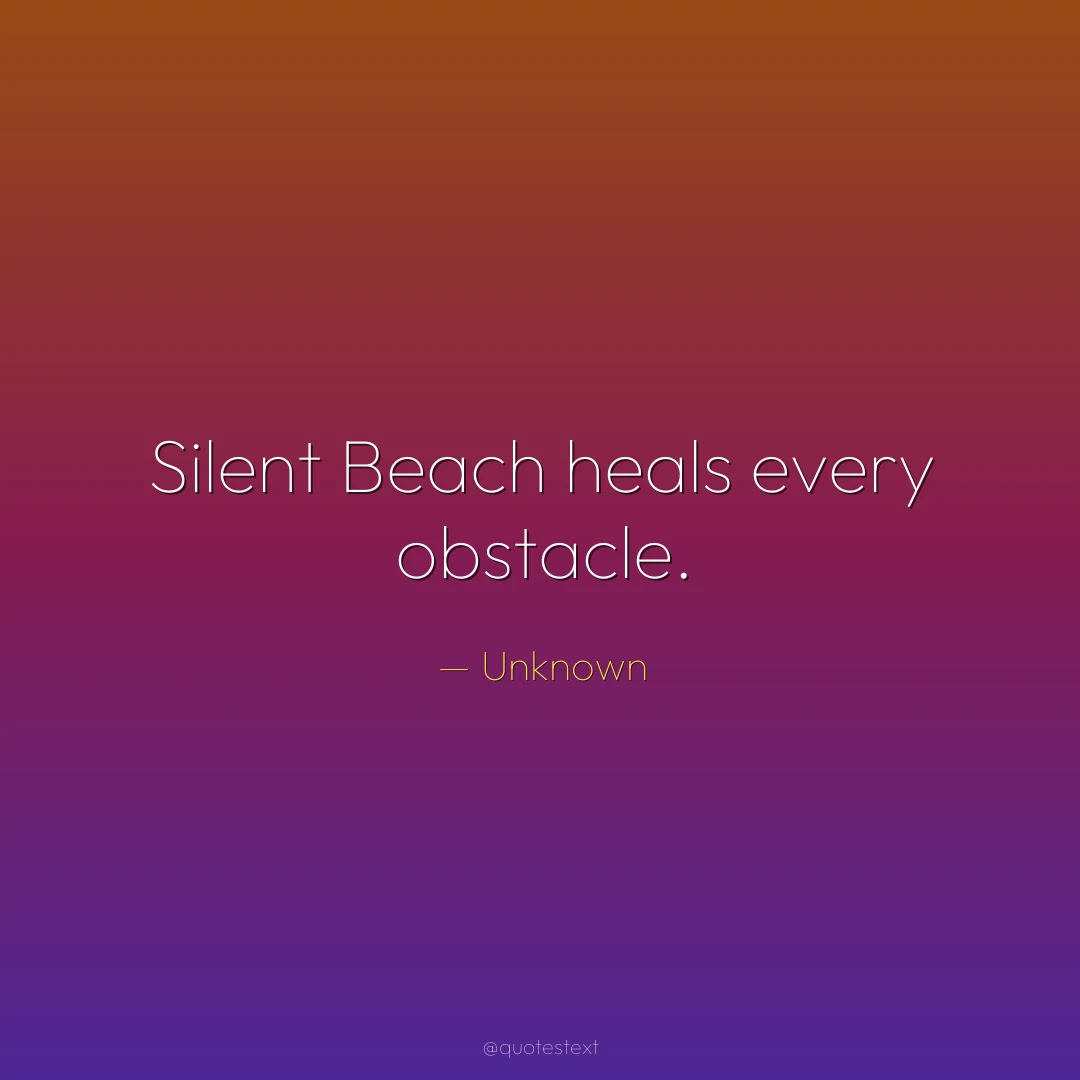 Silent Beach heals every obstacle.