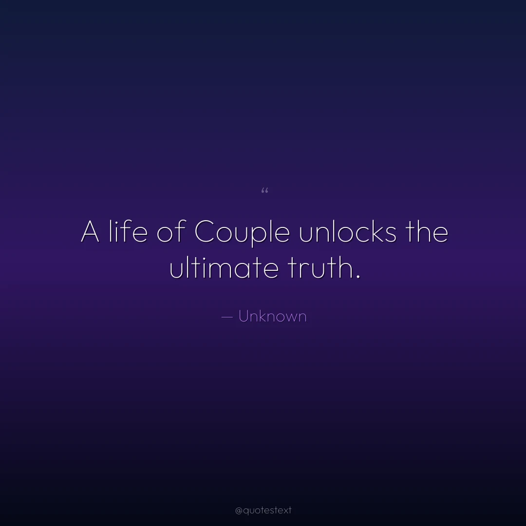 A life of Couple unlocks the ultimate truth.