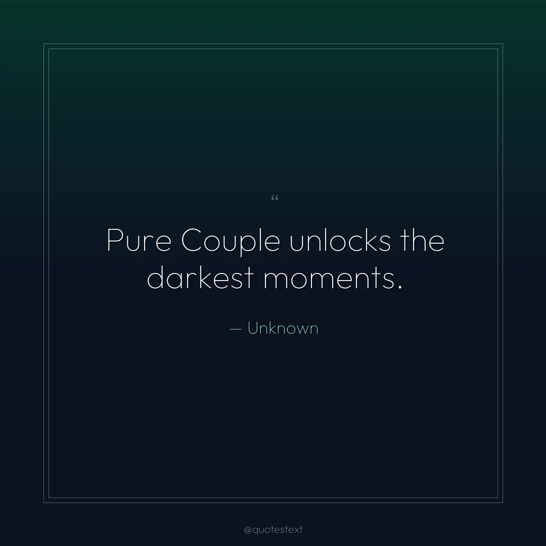 Pure Couple unlocks the darkest moments.