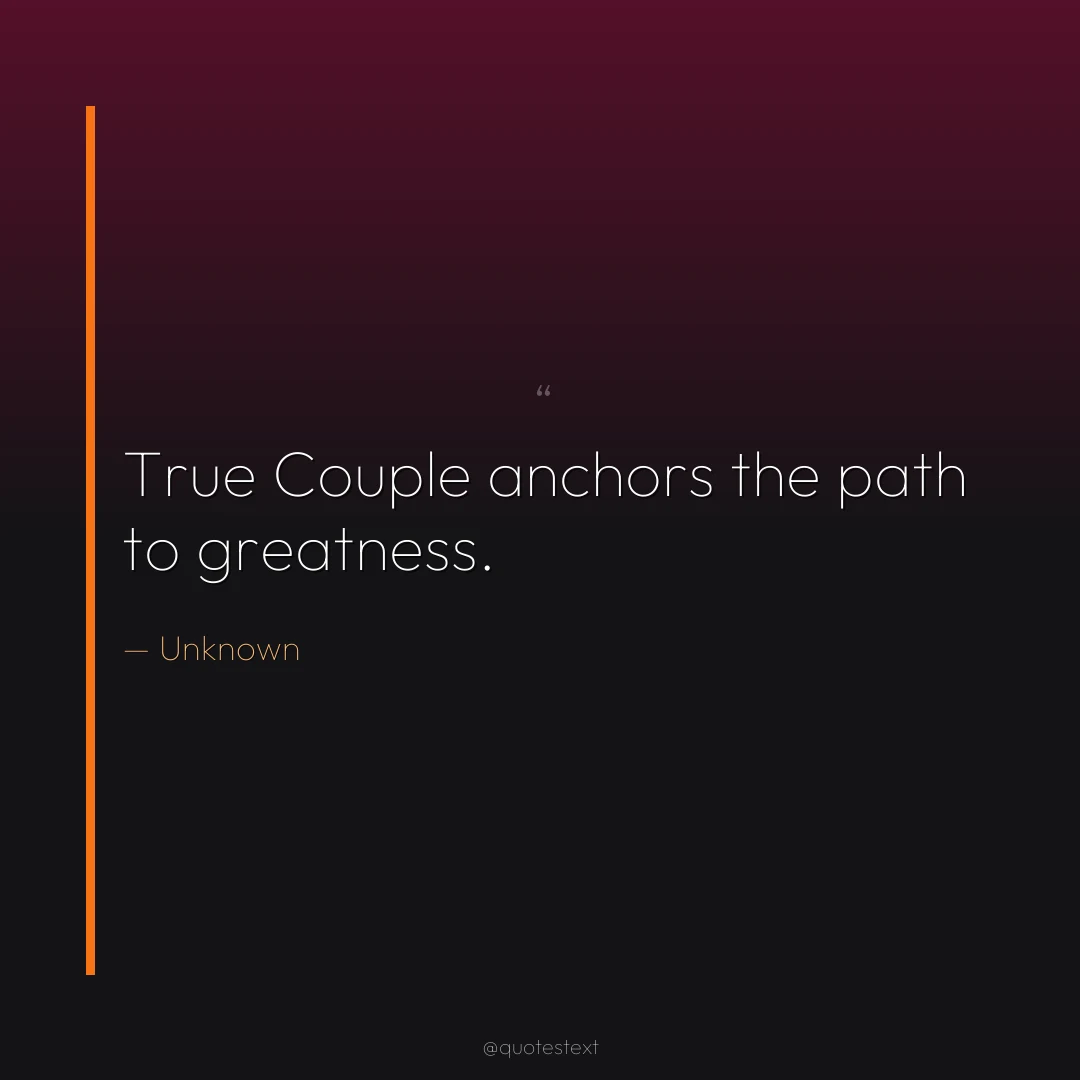 True Couple anchors the path to greatness.