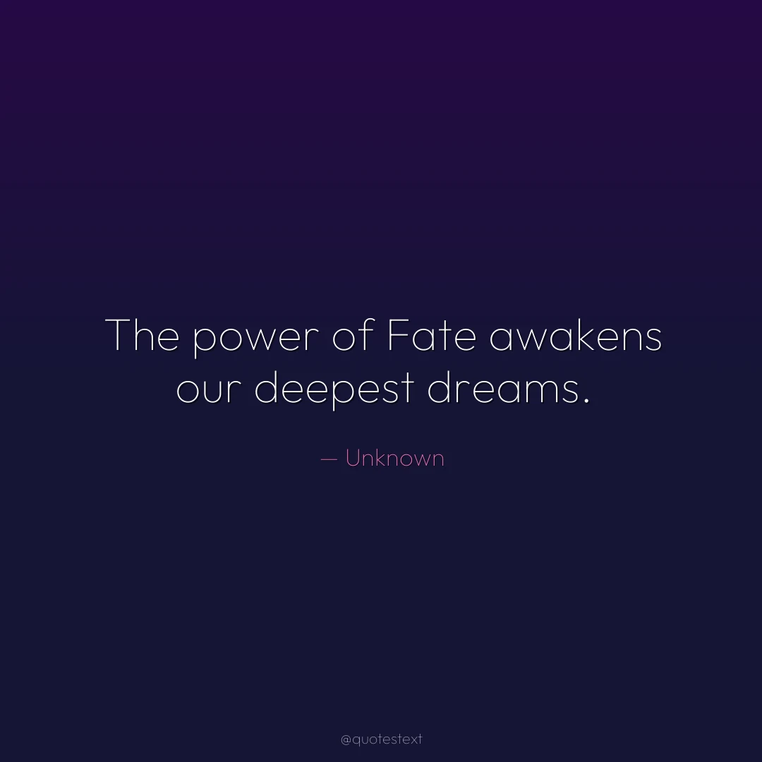 The power of Fate awakens our deepest dreams.