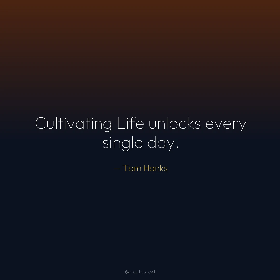 Cultivating Life unlocks every single day.