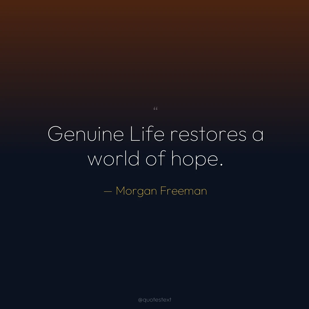 Genuine Life restores a world of hope.