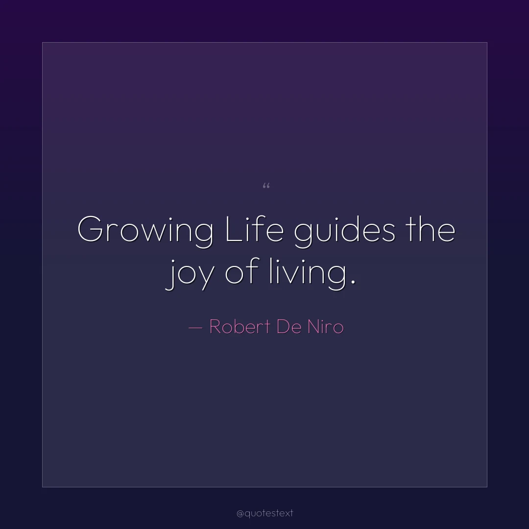 Growing Life guides the joy of living.