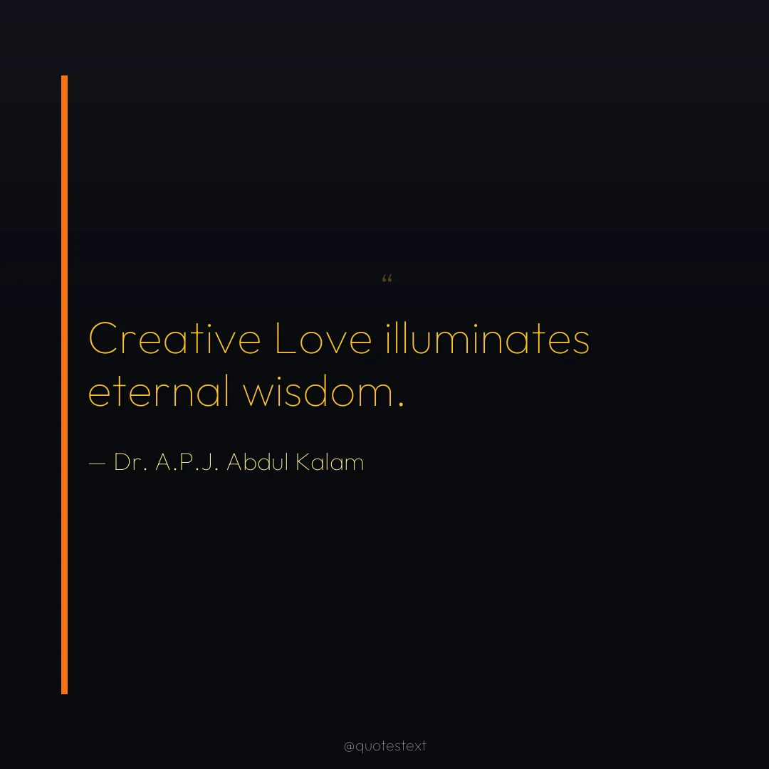 Creative Love illuminates eternal wisdom.