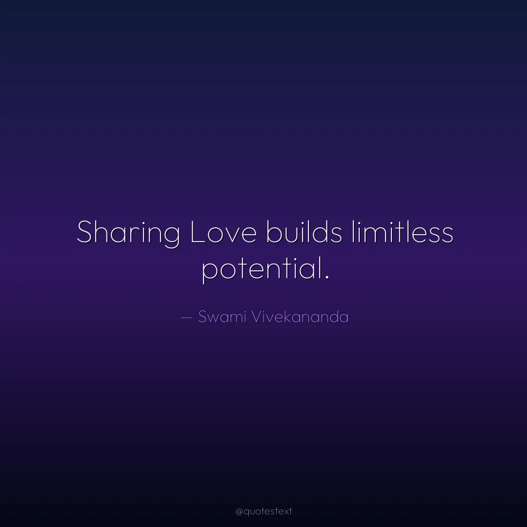 Sharing Love builds limitless potential.