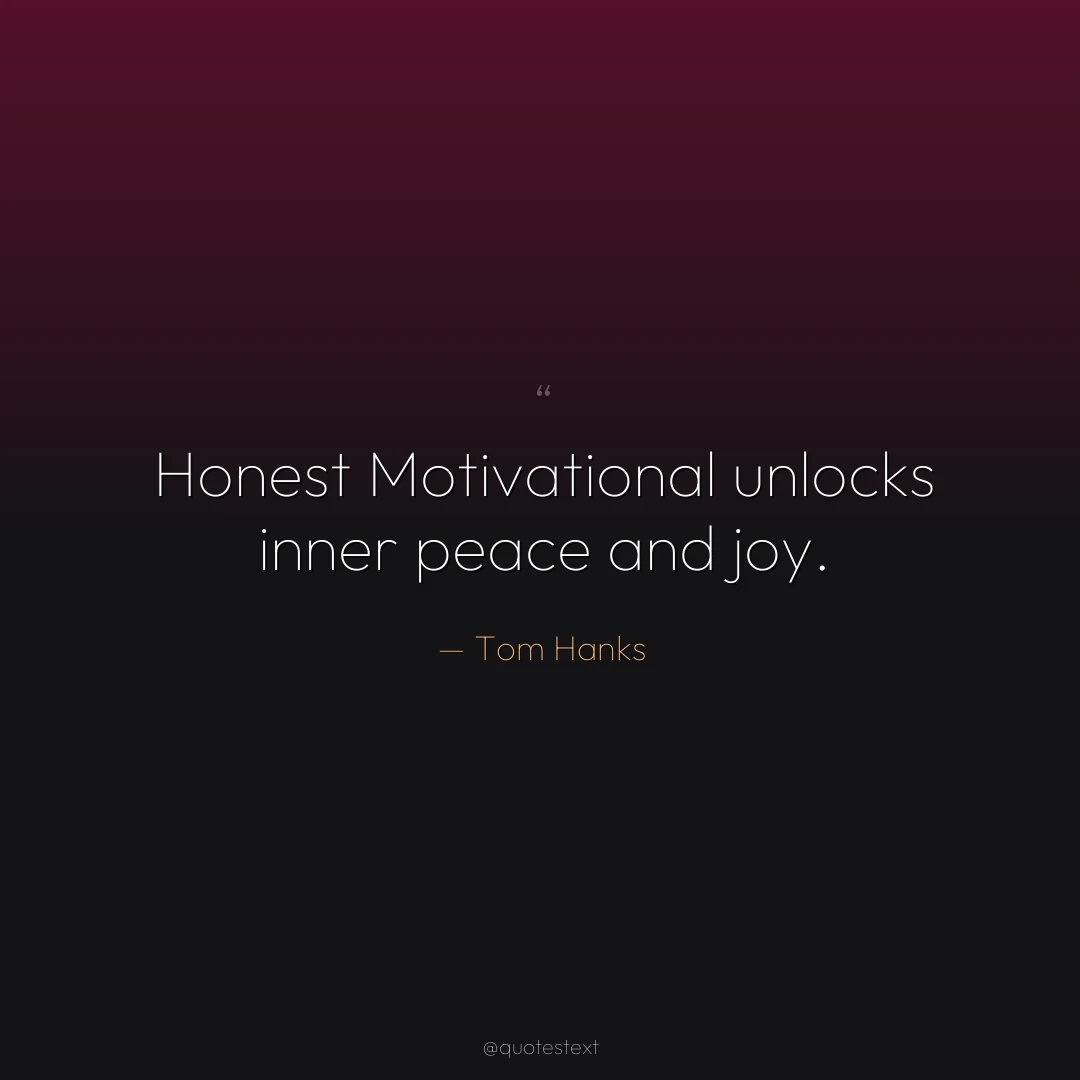Honest Motivational unlocks inner peace and joy.