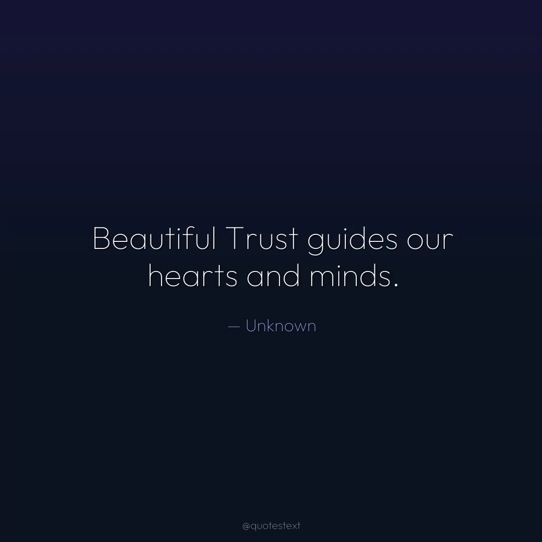 Beautiful Trust guides our hearts and minds.